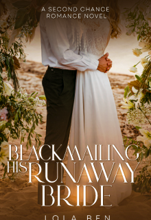 Book. "Blackmailing His Runaway Bride " read online