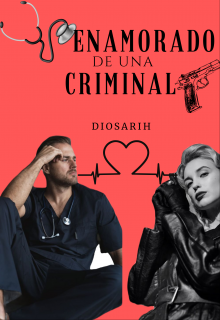 Enamorado de una criminal