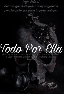 Libro. "Todo Por Ella" Leer online