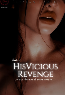 Book. "His Vicious Revenge || Book 2" read online