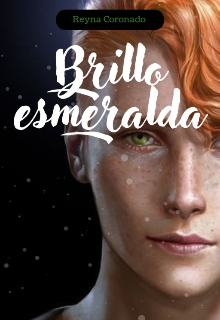 Libro. "Brillo esmeralda (libro dos) " Leer online