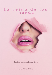 La reina de los nerds