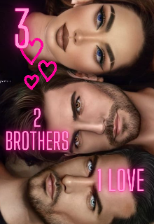 Book. "3 Hearts, 2 Brothers, 1 Love" read online