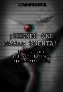 ¡tienes que darte cuenta!