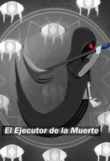 El Ejecutor de la Muerte (libro 1)