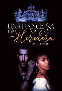 Libro. "Una Princesa Para El Heredero" Leer online