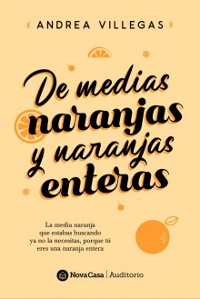 Libro. "De medias naranjas y de naranjas enteras" Leer online