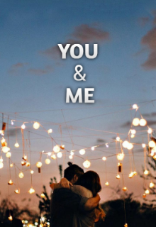 You & Me