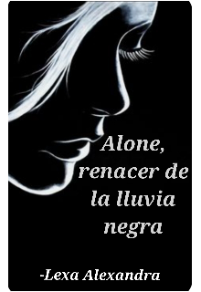 Libro. "Alone, renacer de la lluvia negra " Leer online