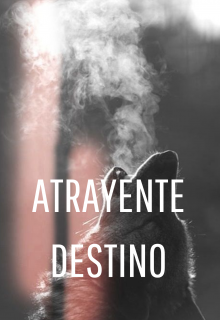 Atrayente Destino