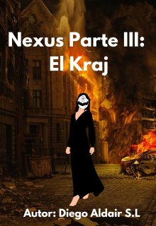 Libro. "Nexus Parte I I I: El Kraj." Leer online