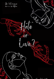 Hate or Love