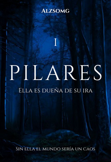 Pilares 1: Ella es dueña de su ira