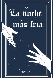 Libro. "La Noche Más Fria☾" Leer online