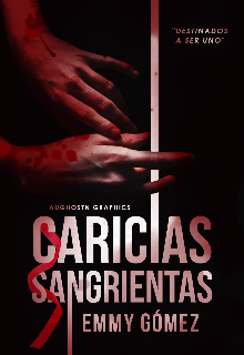 Caricias Sangrientas 