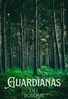 Guardianas del Bosque