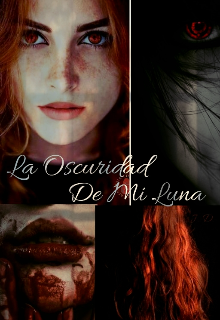 Libro. "La Oscuridad De Mi Luna" Leer online