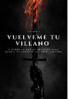 Vuelveme tu villano 