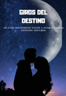 Giros del destino 