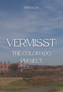 Vermisst : The colorado project