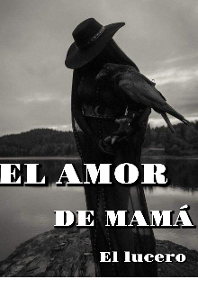 El amor de mamá 