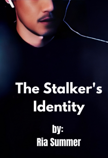 The Stalker's Identity