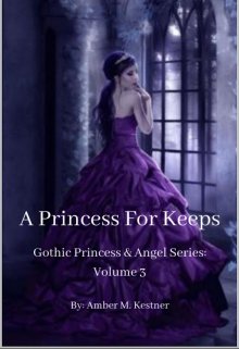 Book. "A Princess For Keeps 3" read online