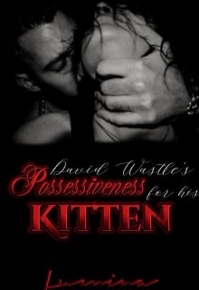 David Wastle's possessiveness for his kitten