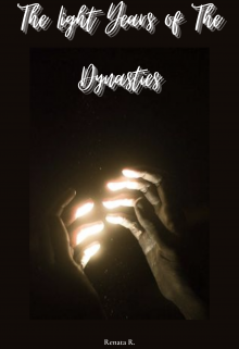 The Light Years of The Dynasties