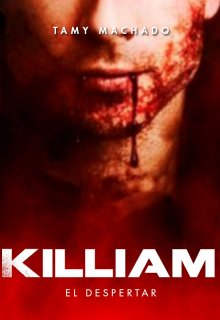 Killiam, el despertar