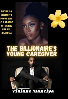 Book. "The Billionaire&#039;s Young Caregiver" read online