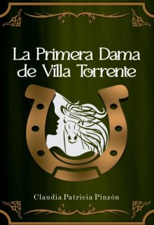 La primera dama de Villa Torrente