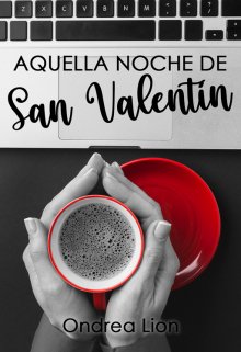 Relato: Aquella Noche De San Valentín