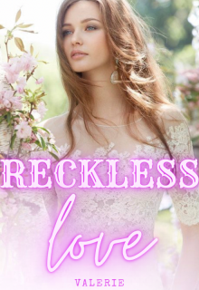 Reckless Love