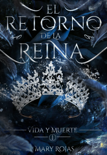 El retorno de la Reina (en edición)