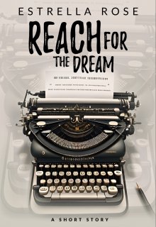 Book. "Reach For The Dream" read online