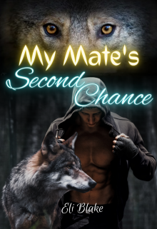 Book. "My Mate&#039;s Second Chance" read online