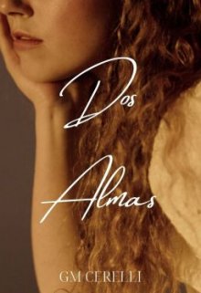 Dos Almas [historia Corta]