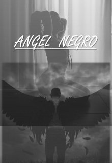 Angel Negro - Saga Oscuridad