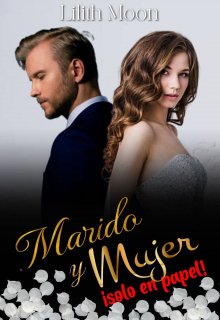 Libro. "Marido y mujer, ¡solo en papel!" Leer online