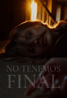 No Tenemos Final 