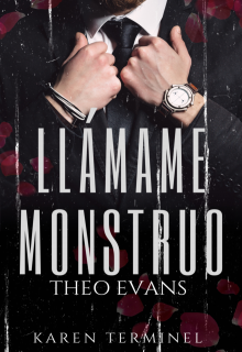 Llámame Monstruo: La historia de Theo Evans