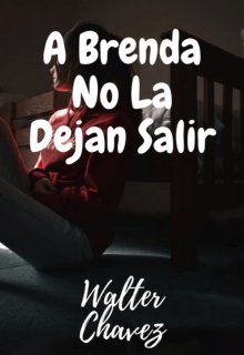 A Brenda No La Dejan Salir