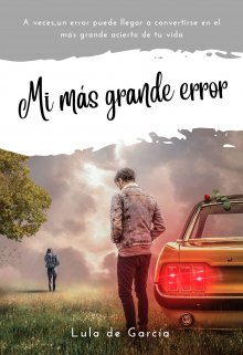 Libro. "Mi Más Grande Error" Leer online