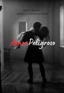 Libro 1: Amor peligroso +18