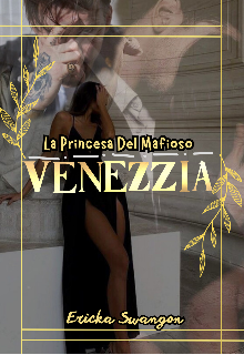 Libro. "Venezzia. La Princesa Del Mafioso." Leer online