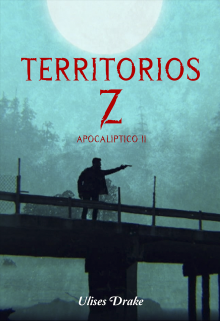Libro. "Territorios Z: Apocalíptico ll" Leer online