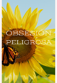 Obsesión peligrosa