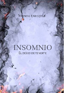 Insomnio: El deseo de tenerte 