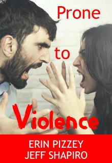 Prone to Violence - Erin Pizzey y Jeff Shapiro (español)